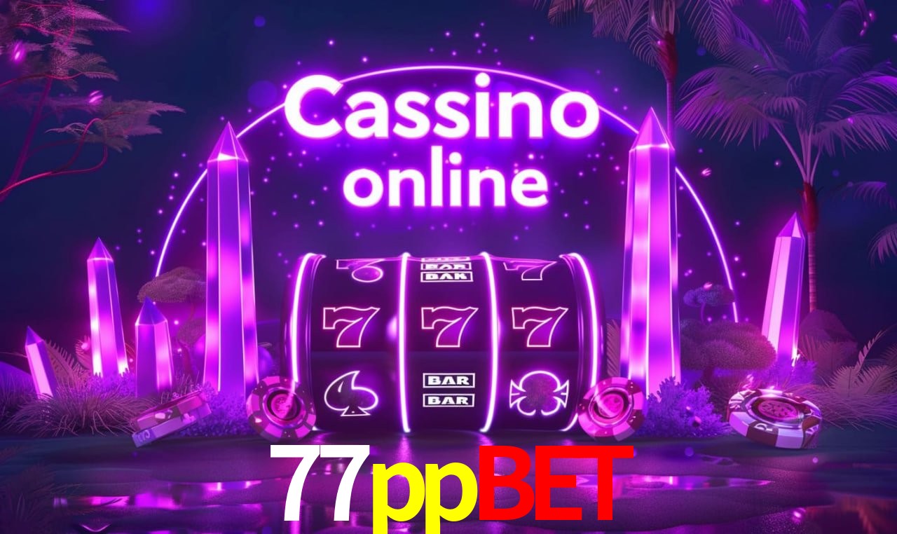 77ppbet - cassino ao vivo